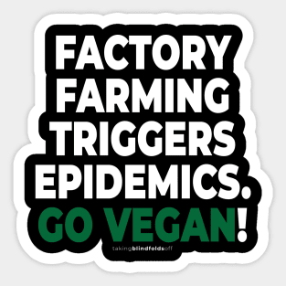 vegan to prevent pandemics like coronavirus / covid-19 (104) Sticker